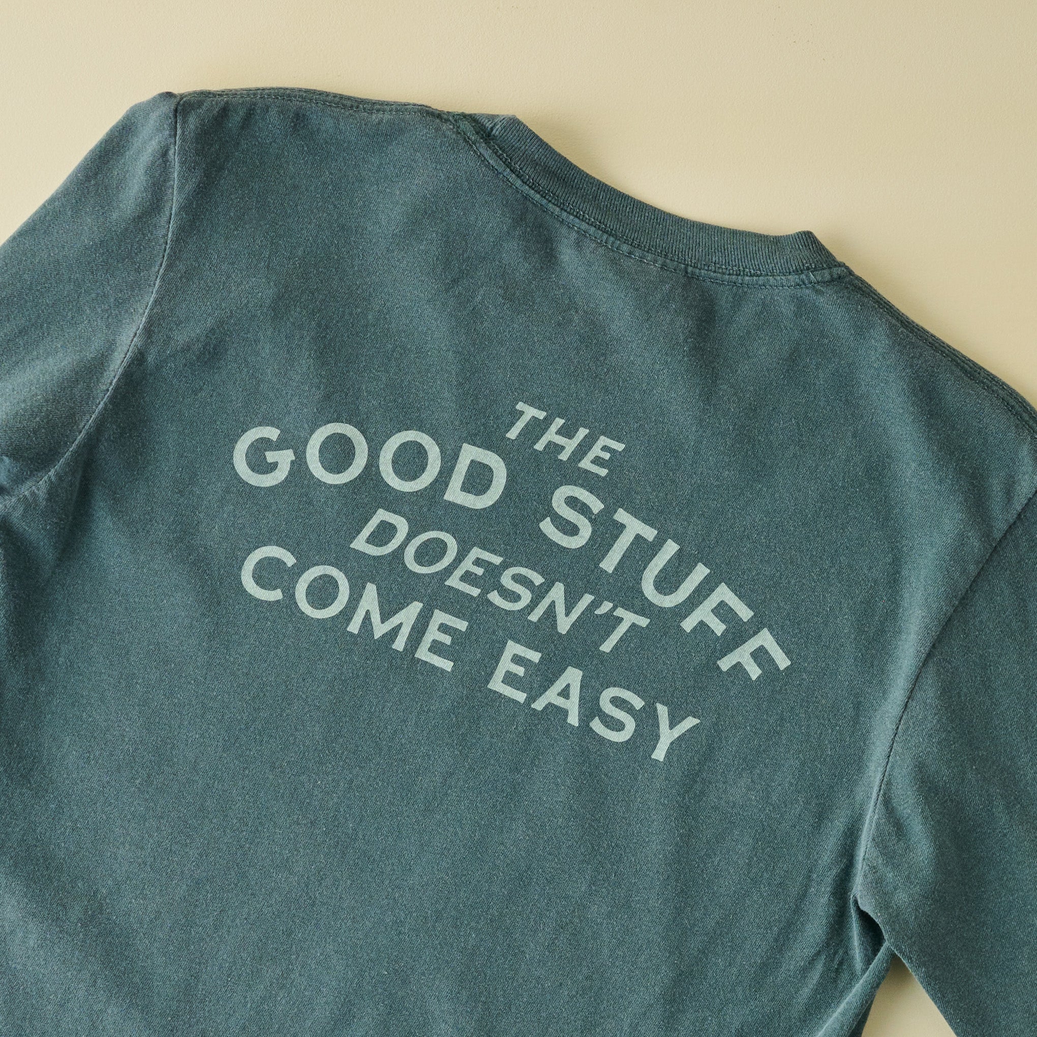 Good Stuff Doesn't Come Easy Spruce Long Sleeve Shirt - Image 2